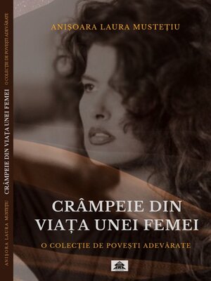 cover image of CRÂMPEIE DIN VIAȚA UNEI FEMEI